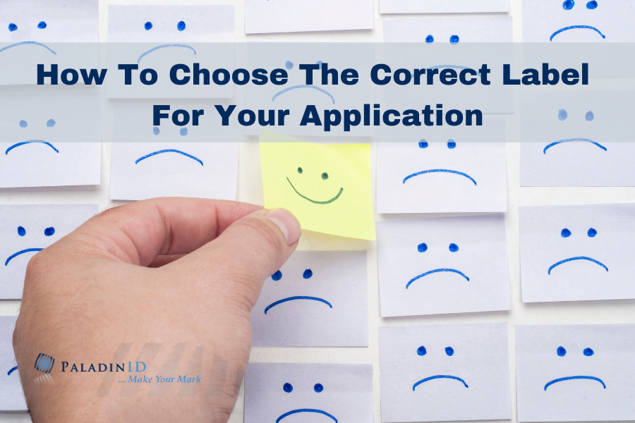 How To Choose The Correct Label For Your Application
